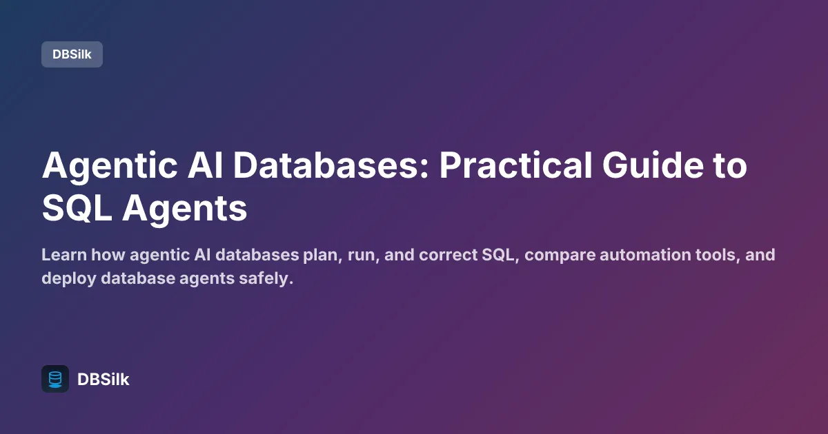 Agentic AI Databases: Practical Guide to SQL Agents