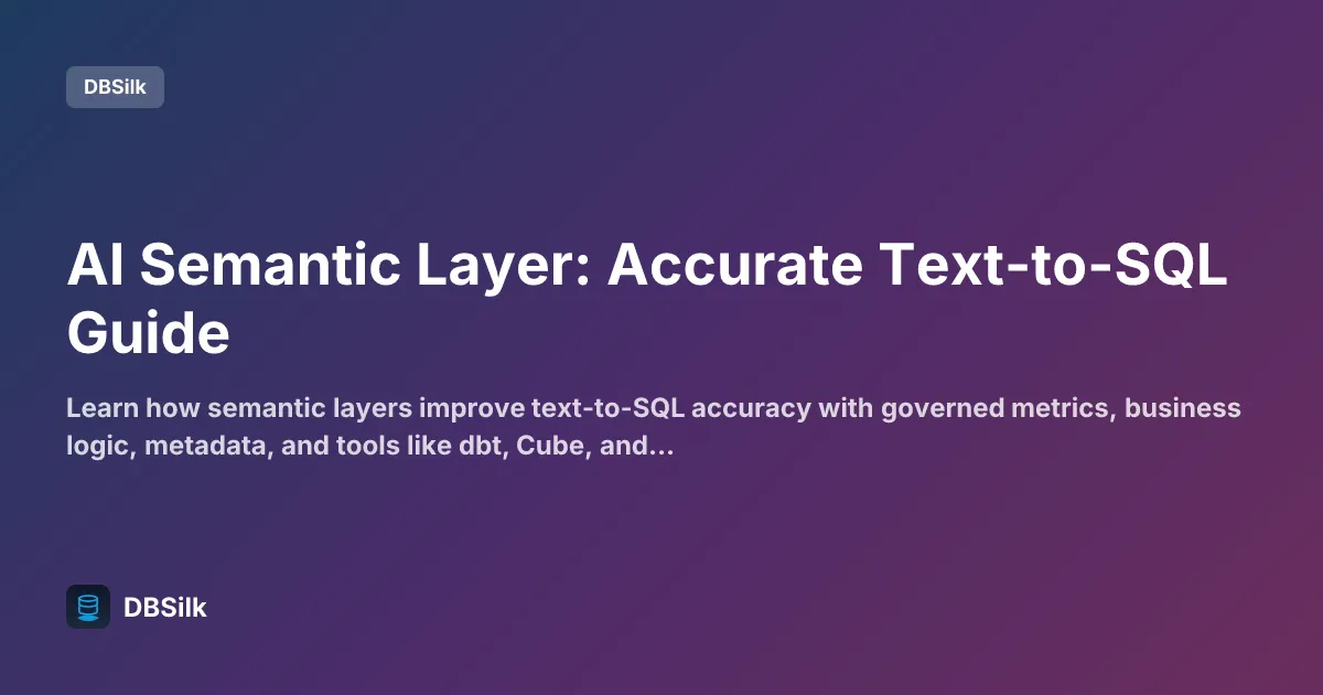 AI Semantic Layer: Accurate Text-to-SQL Guide